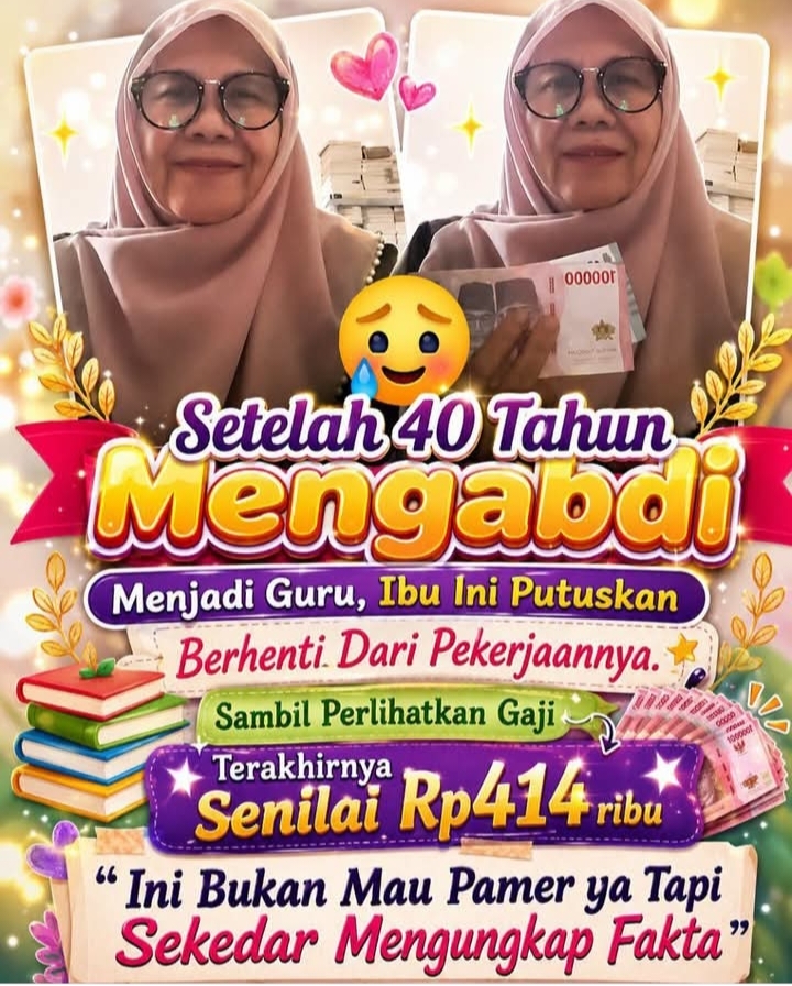 Haru! Setelah 40 Tahun Mengabdi, Ibu Guru Pensiun dengan Gaji Terakhir Rp414 Ribu: Ini Bukan Pamer, Sekadar Fakta