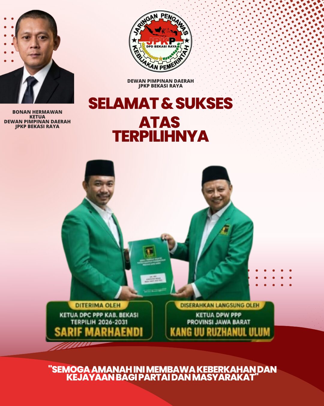 Bonan Hermawan Ketua JPKP Bekasi Raya : Selamat Dan Sukses Untuk ​Sarif Marhaendi Sebagai Ketua DPC PPP Kabupaten Bekasi Periode 2026-2031