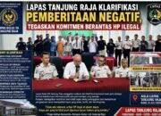 Lapas Tanjung Raja Tepis Isu Miring, Tegaskan Komitmen Berantas Ponsel Ilegal