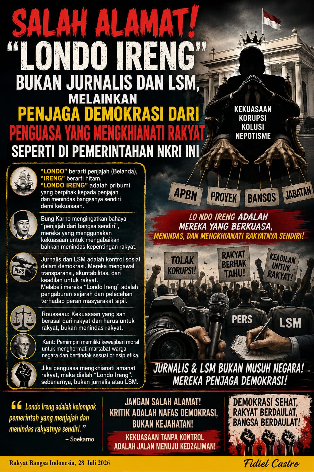 Salah Alamat! “Londo Ireng” Bukan Jurnalis dan LSM, Melainkan Penjaga Demokrasi dari Penguasa yang Mengkhianati Rakyat