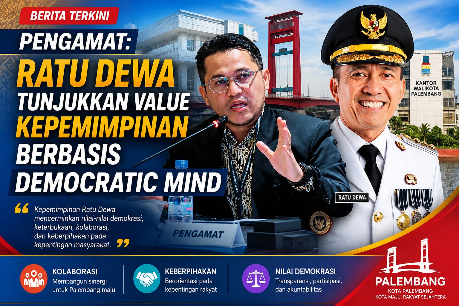 Pengamat: Ratu Dewa Tunjukkan Value Kepemimpinan Berbasis Democratic Mind