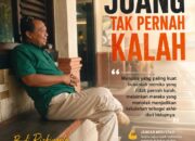 Daya Juang Tak Pernah Kalah, Hidup Tidak Pernah Berjanji Bahwa Setiap Langkah Akan Berakhir Dengan Kemenangan Daya Juang Tak Pernah Kalah, Hidup Tidak Pernah Berjanji Bahwa Setiap Langkah Akan Berakhir Dengan Kemenangan