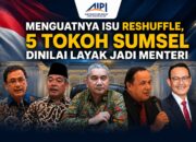 Menguat Isu Reshuffle, 5 Tokoh Sumsel Dinilai Layak Jadi Menteri Menguat Isu Reshuffle, 5 Tokoh Sumsel Dinilai Layak Jadi Menteri