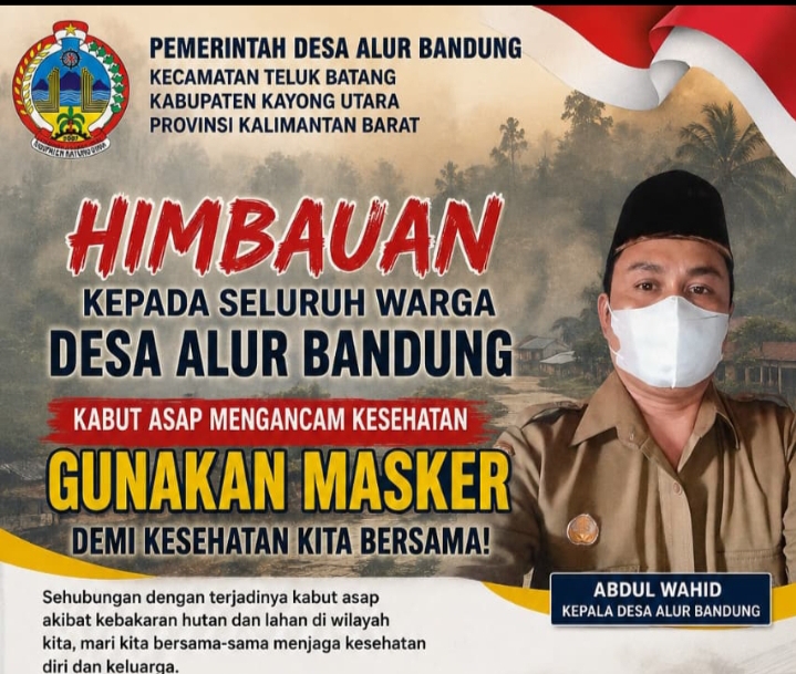 Kabut Asap Mengancam Kesehatan, Kepala Desa Alur Bandung Memberikan Himbauan Kepada Warga Agar Gunakan Masker.