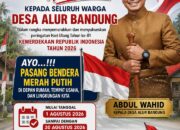 HIMBAUAN Warga Desa Alur Bandung Untuk Memasang Bendera Merah Putih DalamMemperingti Hari Kemerdekaan RI. HIMBAUAN Warga Desa Alur Bandung Untuk Memasang Bendera Merah Putih DalamMemperingti Hari Kemerdekaan RI.